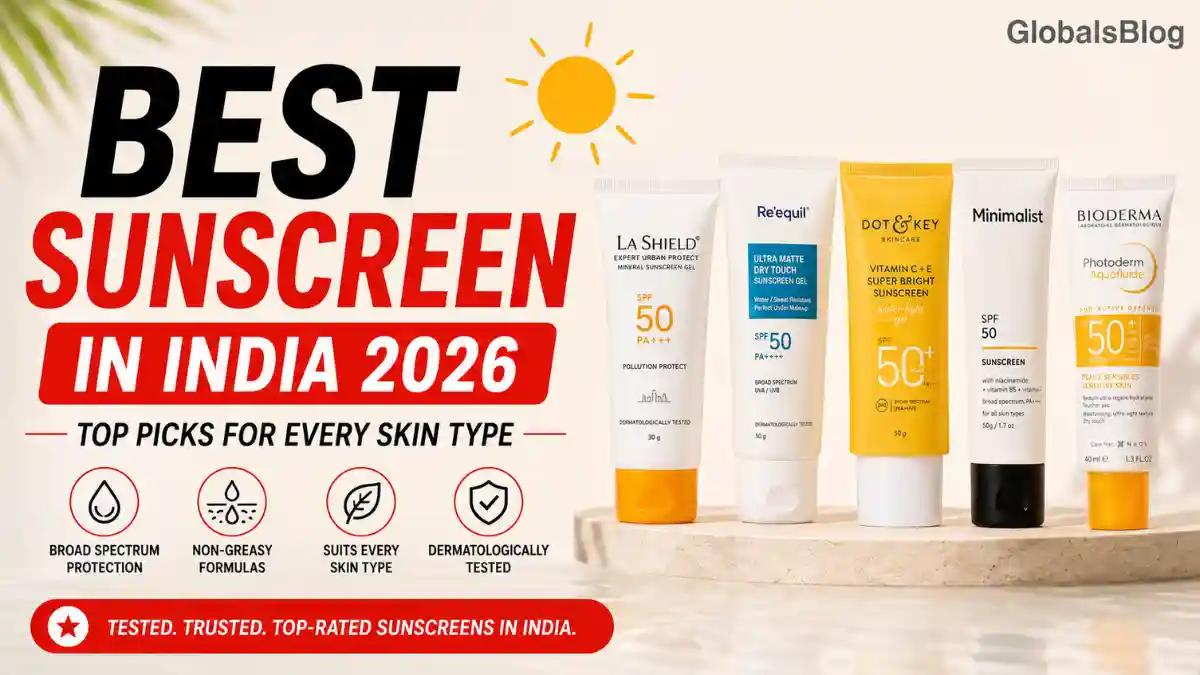 Best Sunscreen in India 2026 — Every Skin Type